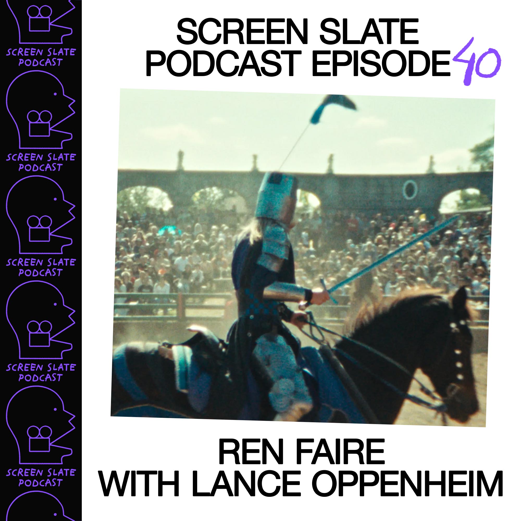 Episode 40 - Ren Faire with Lance Oppenheim